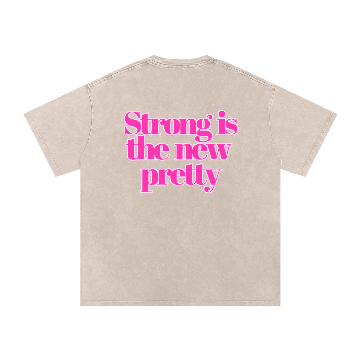 Strong is the new pretty t-shirt